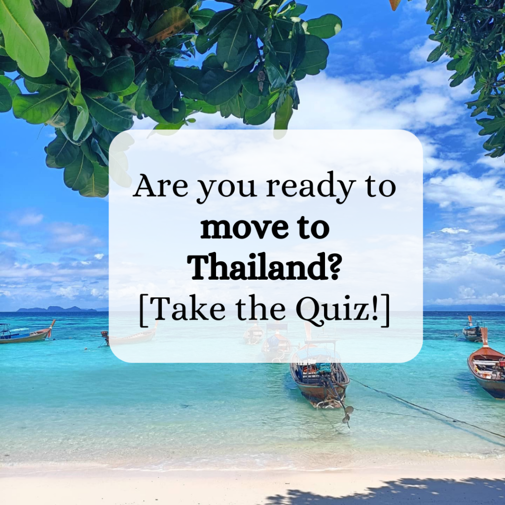 thailand beach with longtail boats on a turquoise sea. The text overlay saus are you ready to move to Thailand and take the quiz
